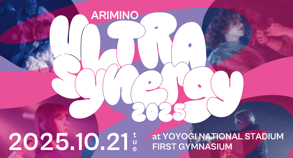 10/21【国立代々木第一体育館】ULTRA SYNERGY 2025